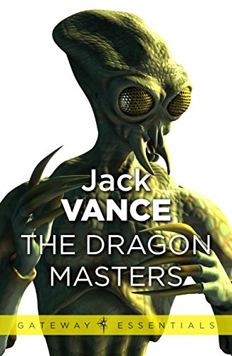 Cover of The Dragon Masters and Other Stories (Gateway Essentials Book 203)