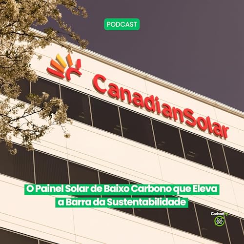 Page de couverture de O Painel Solar de Baixo Carbono que Eleva a Barra da Sustentabilidade