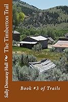 The Timberton Trail 1514780984 Book Cover