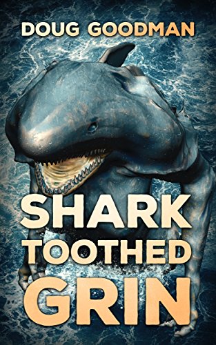 Shark Toothed Grin Kindle Edition