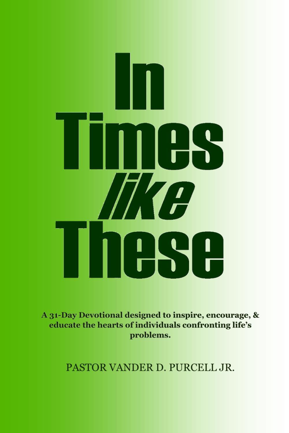 In Times Like These