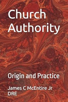 Paperback Church Authority: Origin and Practice Book
