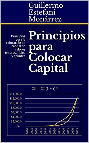 Principios para Colocar Capital: Principios para la colocación de capital en valores empresarial...
