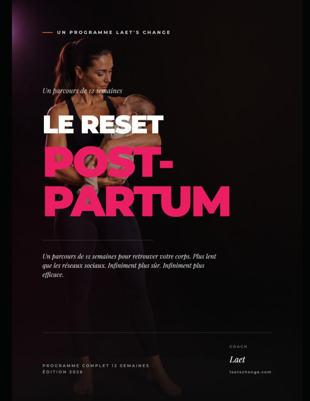 Le reset post-partum: Un parcours de 12 semaines pour retrouver votre corps. Plus lent que les réseaux sociaux. Infiniment plus sûr. Infiniment plus efficace.