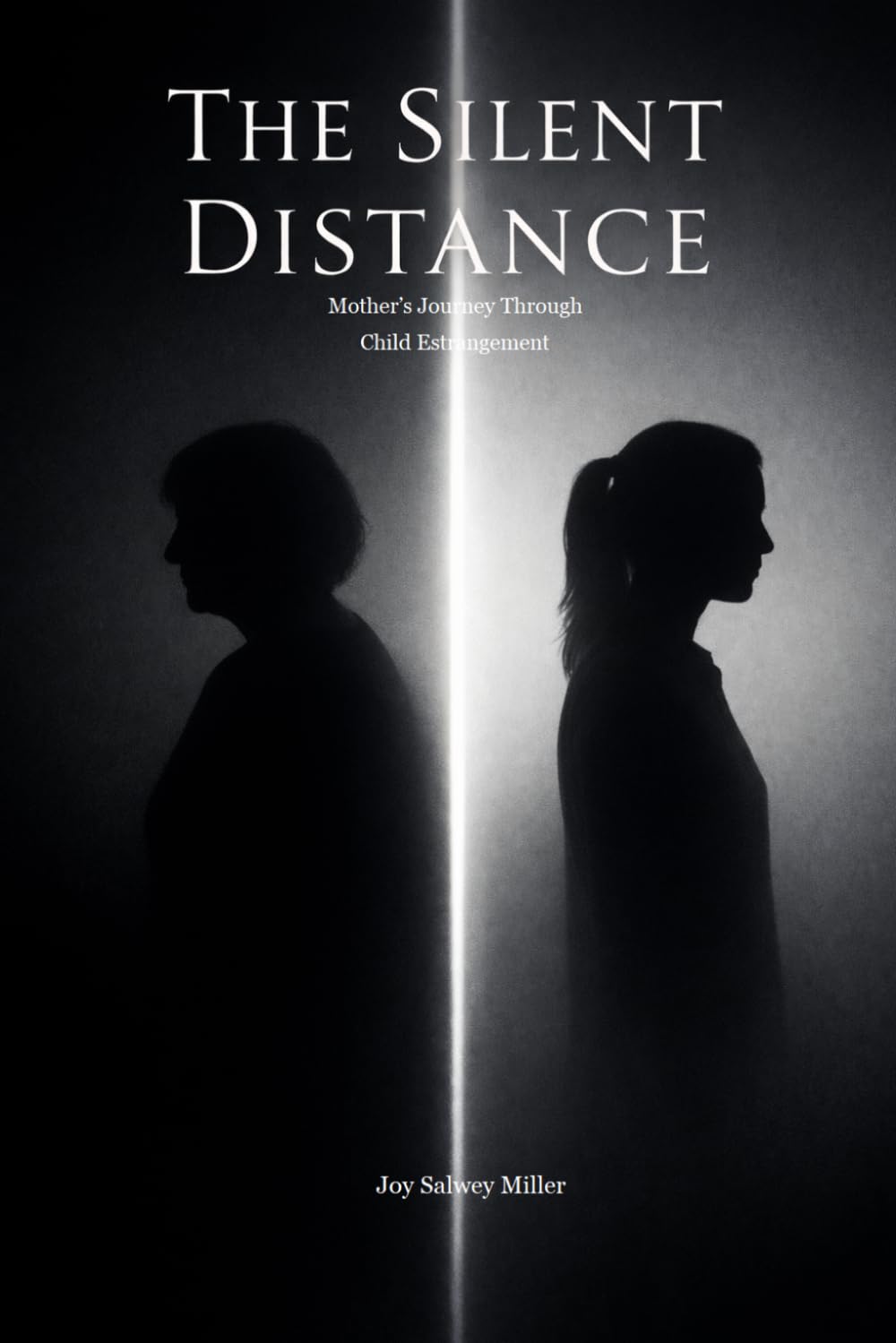 The Silent Distance: A Mother's Journey Through Estrangement