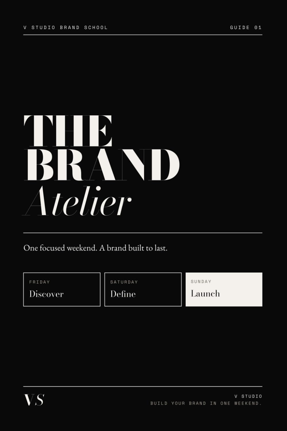 THE BRAND ATELIER: One Focused Weekend. A Brand Built to Last. — A Step-by-Step Brand Strategy Workbook for Founders, Creatives & Entrepreneurs