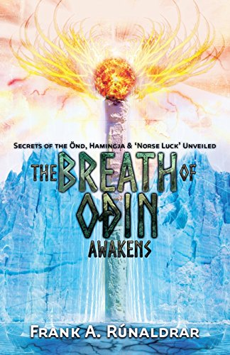 The Breath of Odin Awakens: Secrets of the Önd, Hamingja