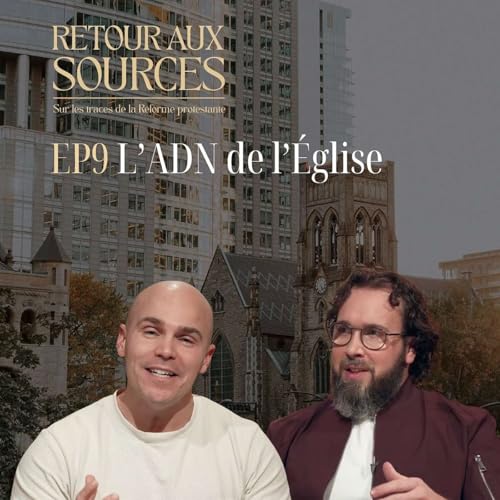 EP09 L'ADN de l'&Eacute;glise