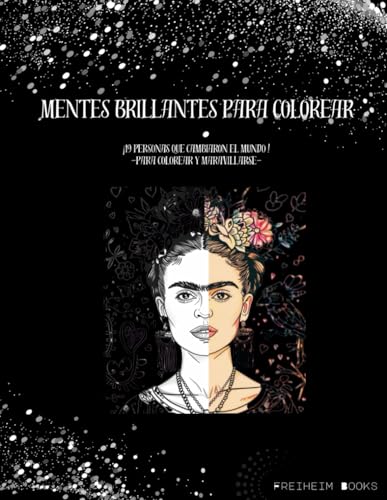Mentes brillantes para colorear: ¡19 Personas que cambiaron el mundo ! -Para colorear y maravillarse- (Spanish Edition)