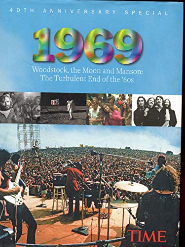 Time 1969: Woodstock. the Moon and Manson