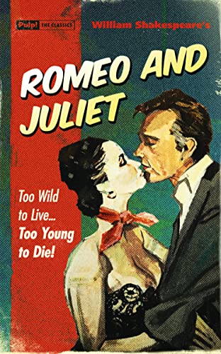 Romeo and Juliet (Pulp! The Classics Book 112) (English Edition)