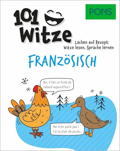 PONS 101 Witze Franzoesisch: Lachen auf Rezept: Witze lesen, Sprache lernen