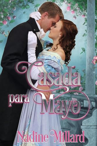 Casada para Mayo: Una novela romántica de regencia