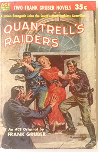 Quantrell's Raiders / Rebel Road (Aka Outlaw) B002MLQJIC Book Cover