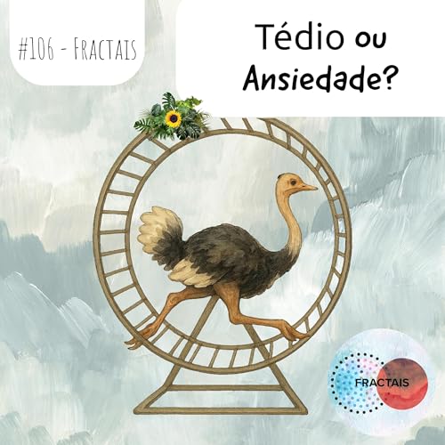 Tédio ou Ansiedade?