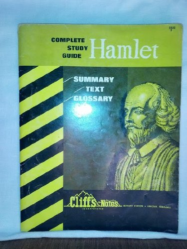 Complete Study Guide Hamlet Summary Text Glossary: C.K. Hillegass ...
