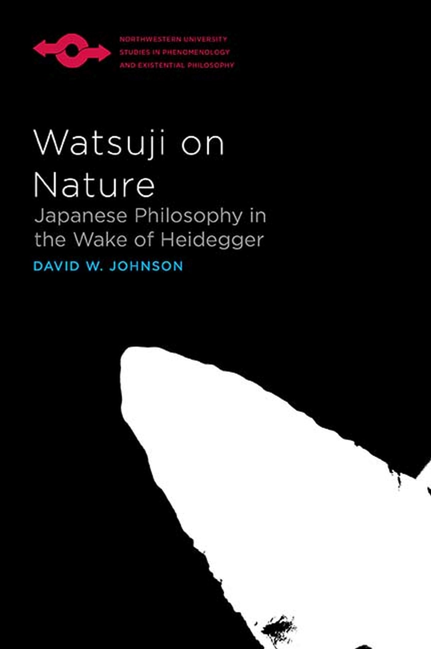 Buy Watsuji on Nature: Japanese Philosophy in the Wake of Heidegger (Northwestern University Studies in Phenomenology and Existential Philosophy) — BookShops.in