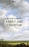 Arbeit und Struktur