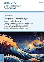 Erfolgreiche Veranderungen Nach Gescheiterten Change-Management-Prozessen: Eine Explorative Studie Aus Sicht Der Betroffenen Mitarbeitenden 3689000033 Book Cover