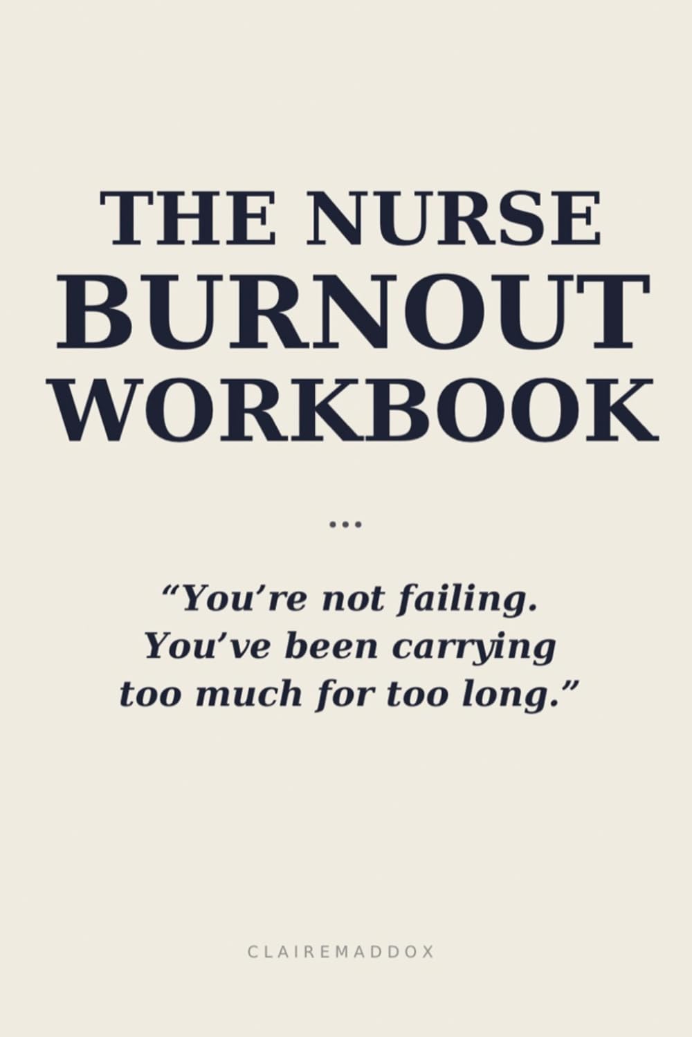 The Nurse Burnout Workbook: A 14-Day Reset Plan for Exhausted Nurses to Reduce Stress, Recover from Burnout, and Reclaim Your Energy Without Quitting Healthcare (The Burnout Reset Series)