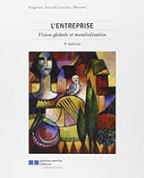 L'entreprise3eme édition (3eme edition): VISION GLOBALE ET MONDIALISATION (GAËTAN MORIN ÉDITEUR 2891058801 Book Cover