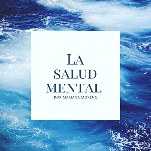 Episode 1: La Salud Mental- Mi mente ante un virus &ldquo;Una gran tragedia&rdquo;