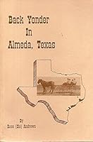 Back Yonder in Almeda, Texas B0006OZ5UA Book Cover