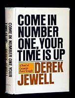COME IN NUMBER ONE, YOUR TIME IS UP: B002IZXFYS Book Cover