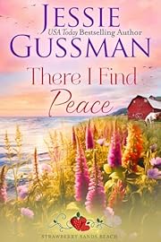 There I find Peace (Strawberry Sands Beach Romance Book 2) (Strawberry Sands Beach Sweet Romance)