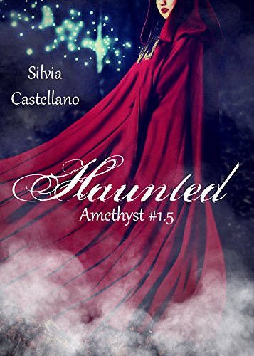 Haunted (Amethyst #1.5) Haunted (Amethyst #1.5)