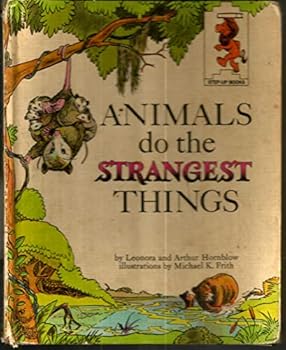 Animals Do The Strangest Things - Book  of the Step-Up Books