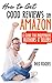 How to Get Good Reviews on Amazon: A Guide for Independent Authors & Sellers