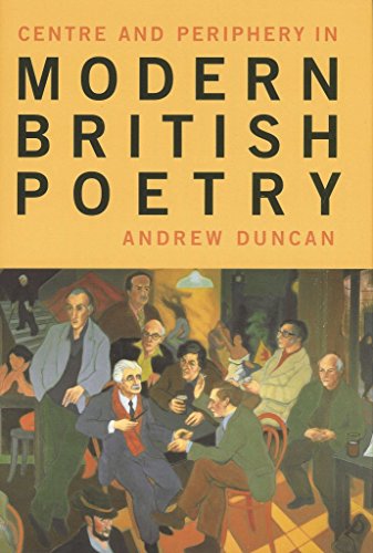 El Mejor Listado de Centros de colada del mes. 29 Centre and Periphery in Modern British Poetry: 34