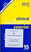 Clinical Evidence: The International Source of the Best Available Evidence for Effective Healthcare: Concise Issue 15 1905545053 Book Cover
