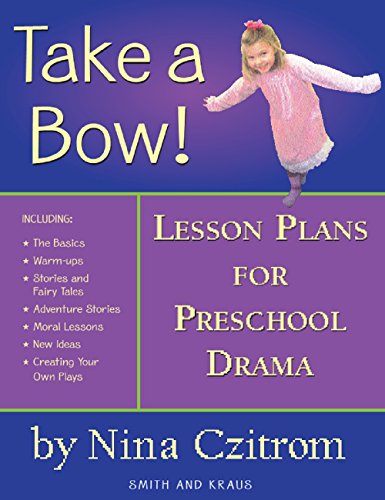 Take a Bow!: Lesson Plans for Pre-School Drama