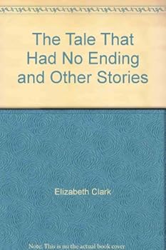 The Tale That Had No Ending and Other Stories
