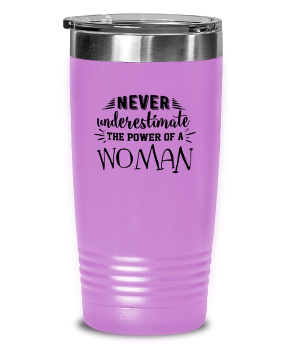 Never underestimate the power of a woman - Everyday affirmations for women
