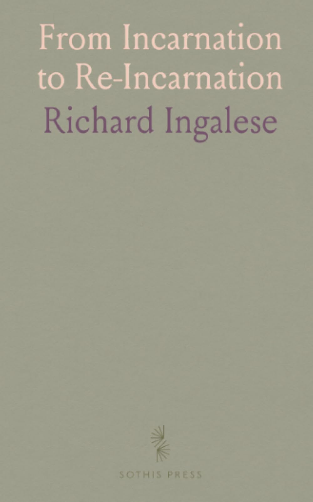 From Incarnation to Re-Incarnation