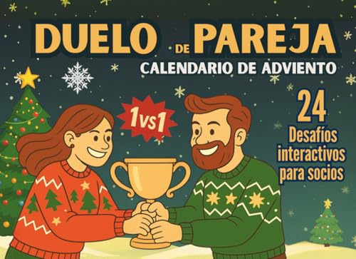 Duelo de Parejas - Calendario de Adviento: Un libro interactivo de cuenta atrás para las Navidades con 24 días de desafíos divertidos que encienden la conexión romántica