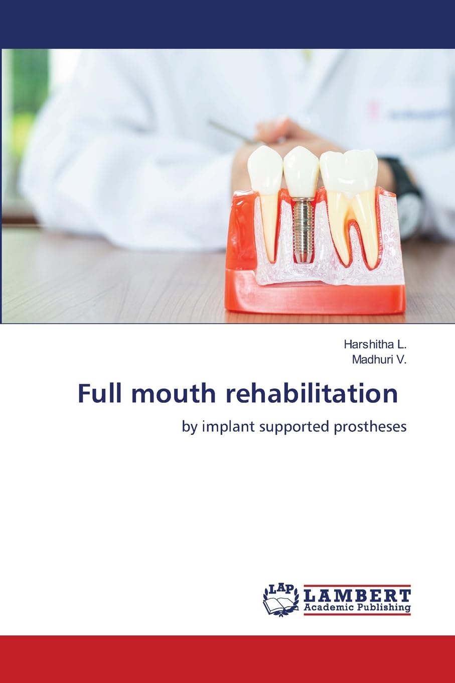 Full mouth rehabilitation: by implant supported prostheses