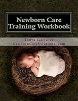 Newborn Care Training Workbook 1514211122 Book Cover
