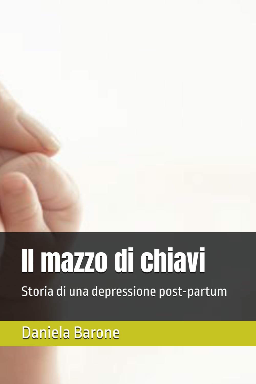 Il mazzo di chiavi: Storia di una depressione post-partum