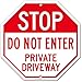 Stop Private Driveway Do Not Enter Warning Sign, Small Octagon Shaped, Rust-Free Aluminum, Indoor/Outdoor Use, UV Protected and Fade-Resistant, 11