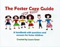 The Foster Care Guide for Kids 0615119840 Book Cover
