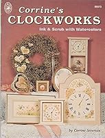 Corrine's Clockworks Ink & Scrub with Watercolor B0015VQFBG Book Cover