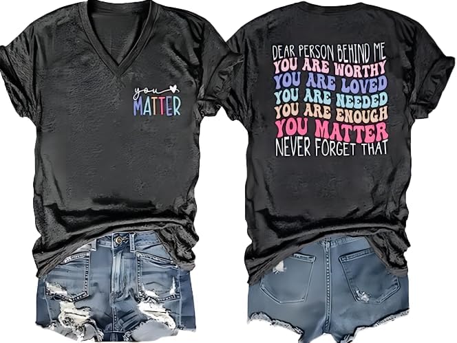 Dear Person Behind Me T-Shirt and Tank Sweatshirt for Women Inspiration Words Print Shirt Casual Inspirational Words Top