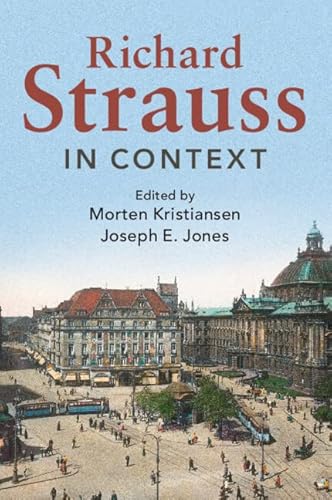 Richard Strauss in Context (Composers in Context)