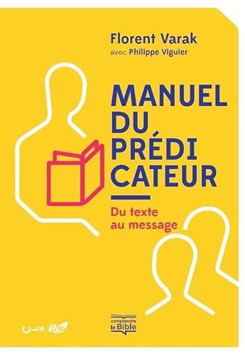 Manuel du prédicateur. Du texte au message