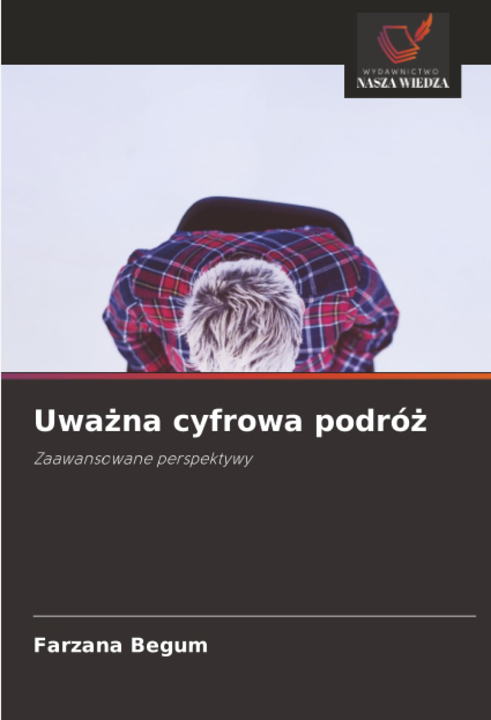 Uważna cyfrowa podróż: Zaawansowane perspektywy