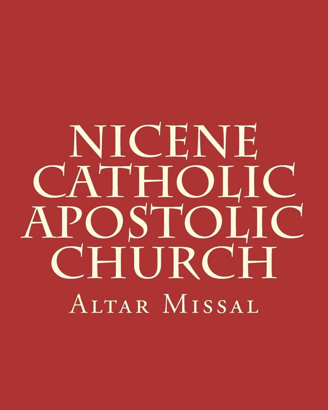 Nicene Catholic Apostolic Church: Altar Missal